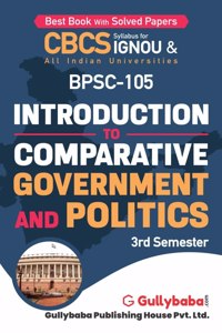 Gullybaba IGNOU BA (Honours) 3rd Sem BPSC-105 Introduction to Comparative Govt. and Politics in English