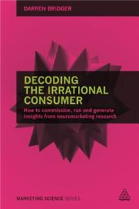 Decoding the Irrational Consumer