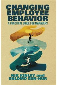 Changing Employee Behavior