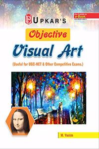 Objective Visual Art (Useful For UGC NET & Other Competitive Exam.)