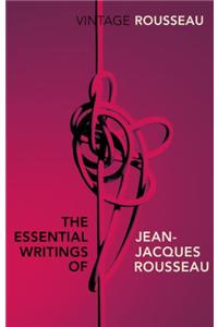 The Essential Writings of Jean-Jacques Rousseau