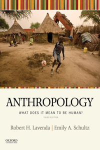 Anthropology: What Does It Mean to Be Human?