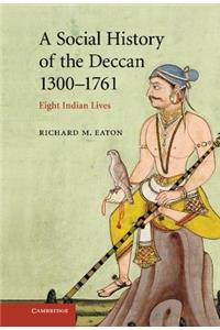 A Social History of the Deccan, 1300-1761