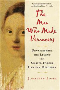 Man Who Made Vermeers