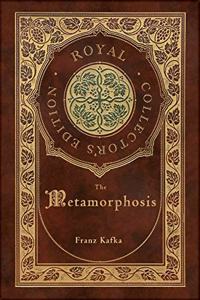 The Metamorphosis (Royal Collector's Edition) (Case Laminate Hardcover with Jacket)