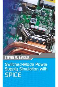 Switched-Mode Power Supply Simulation with SPICE