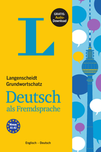 Langenscheidt Grundwortschatz Deutsch ALS Fremdsprache - Buch Mit Audio-Download(langenscheidt Basic German Vocabulary - Book with Audio Download)