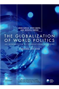 The Globalization of World Politics :An Introduction to International Relations