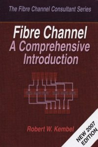 Fibre Channel: A Comprehensive Introduction