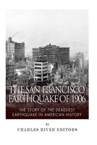 The San Francisco Earthquake of 1906