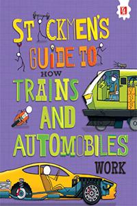 Encyclopedia- Stickmen's Guide to How Trains and Automobiles Work