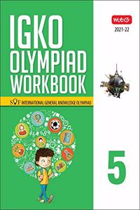 International General Knowledge Olympiad (IGKO) Workbook -Class 5