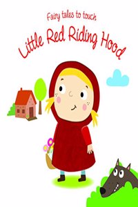 Fairy Tales to Touch: Little Red Riding Hood