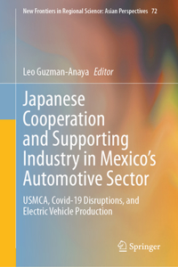 Japanese Cooperation and Supporting Industry in Mexico’s Automotive Sector