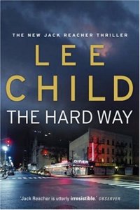 The Hard Way: 10 (Jack Reacher)