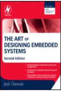 Art Of Designing Embedded Systems, 2nd Edition