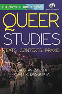 Queer Studies: Texts, Contexts, Praxis