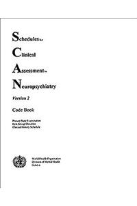 Schedules for Clinical Assessment in Neuropsychiatry (Scan)