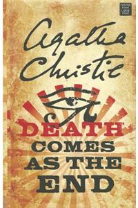 Death Comes as the End