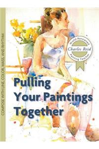 Pulling Your Paintings Together