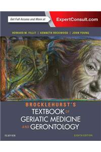 Brocklehurst's Textbook of Geriatric Medicine and Gerontology