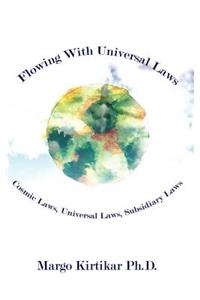 Flowing With Universal Laws