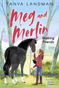 Meg and Merlin - Making Friends