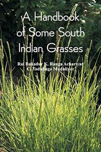 Handbook of Some South Indian Grasses