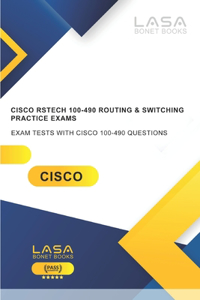 Cisco RSTECH 100-490 Routing & Switching Practice Exams