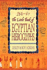 The Little Book of Egyptian Hieroglyphs