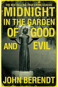 Midnight in the Garden of Good and Evil