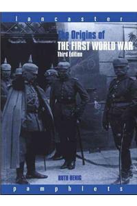 The Origins of the First World War