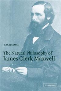 Natural Philosophy of James Clerk Maxwell