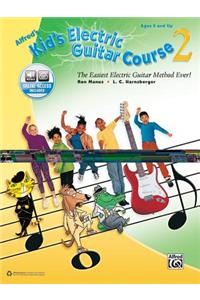 Alfred's Kid's Electric Guitar Course 2