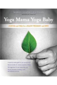 Yoga Mama, Yoga Baby