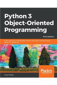 Python 3 Object-oriented Programming - Third Edition
