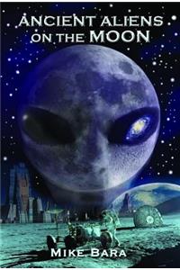 Ancient Aliens on the Moon