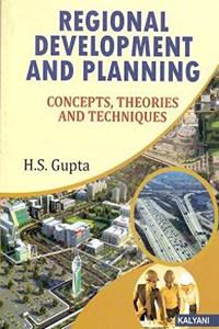 Regional Development & Planning Concepts, Theories, & Techniques (Paperback, H.S. GUPTA)