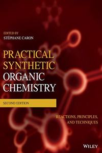 Practical Synthetic Organic Chemistry