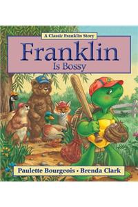 Franklin Is Bossy