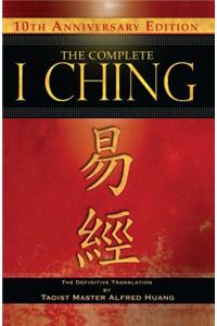 Complete I Ching -- 10th Anniversary Edition