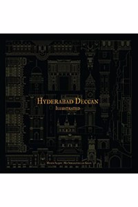 Hyderabad Deccan: Illustrated
