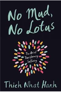 No Mud, No Lotus