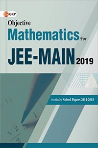 Objective Mathematics for JEE - Main Examination, 2019