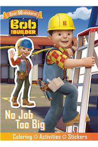 Bob the Builder No Job Too Big