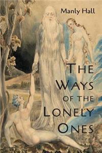 Ways of the Lonely Ones