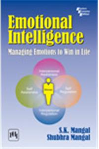 Emotional Intelligence : Managing Emotions To Win In Life
