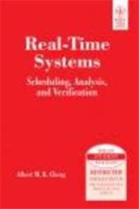 Real-Time Systems: Scheduling, Analysis, And Verification