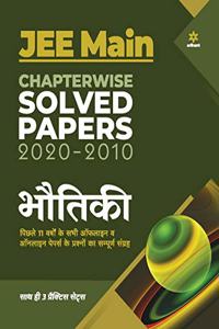 JEE Main Chapterwise Solved Papers 2020-2010 Bhotiki 2021