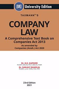 Taxmann's Company Law - An Impressive and Judicious Blending of the Provisions of the Companies Act, Judicial Decisions, Clarifications issued by SEBI | University Edition | 23rd Edition | 2021